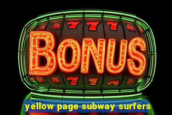 yellow page subway surfers